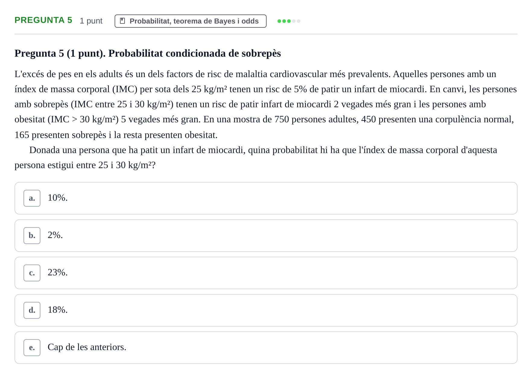 Enunciado: Pregunta 5 · Bioestadística URV 2022