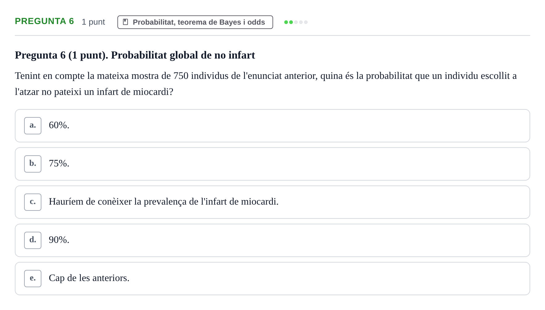 Enunciado: Pregunta 6 · Bioestadística URV 2022