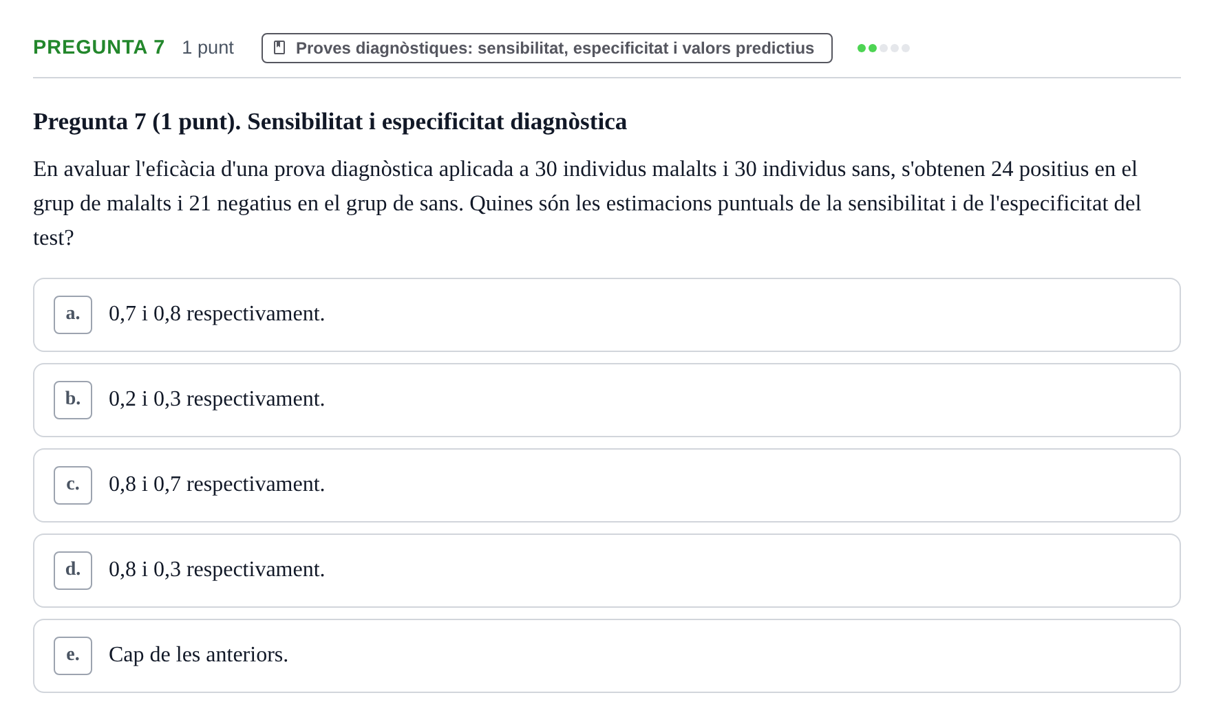 Enunciado: Pregunta 7 · Bioestadística URV 2022