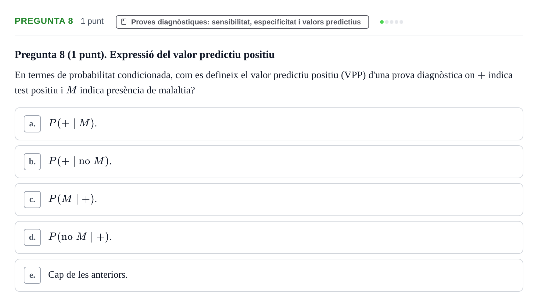 Enunciado: Pregunta 8 · Bioestadística URV 2022
