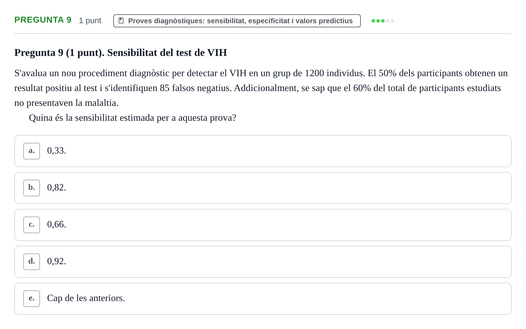 Enunciado: Pregunta 9 · Bioestadística URV 2022