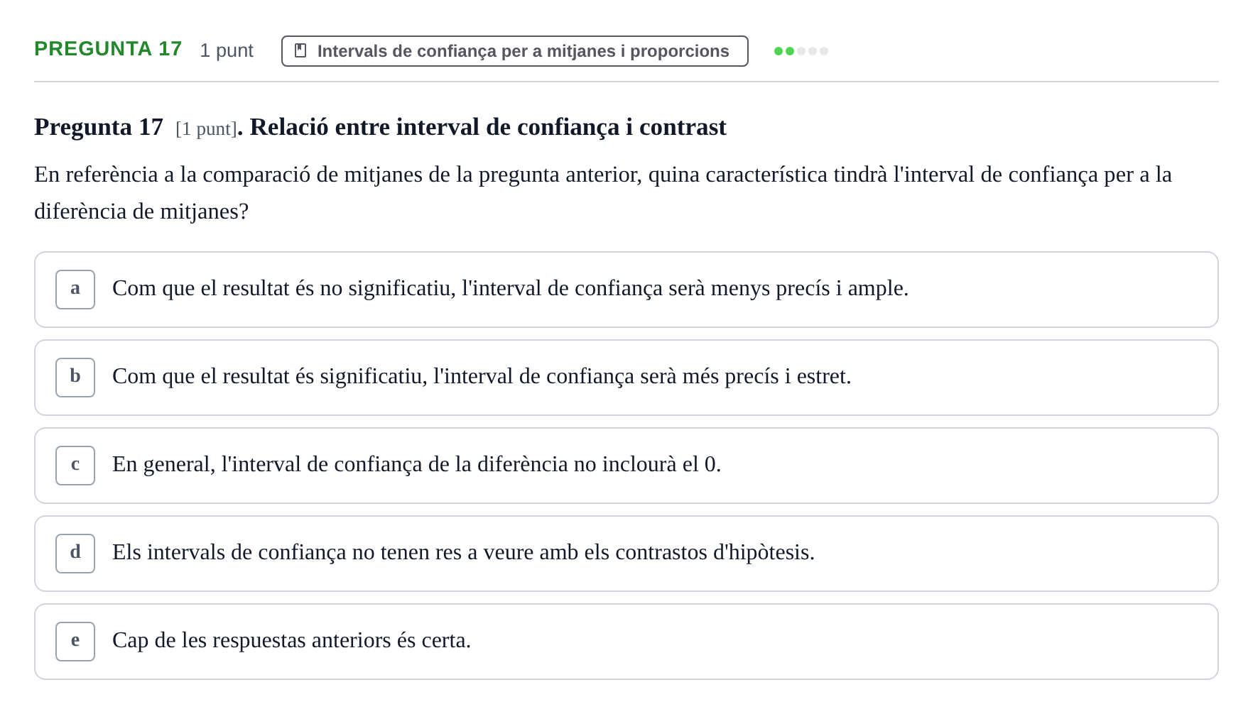 Enunciado: Pregunta 17 · Bioestadística URV 2019
