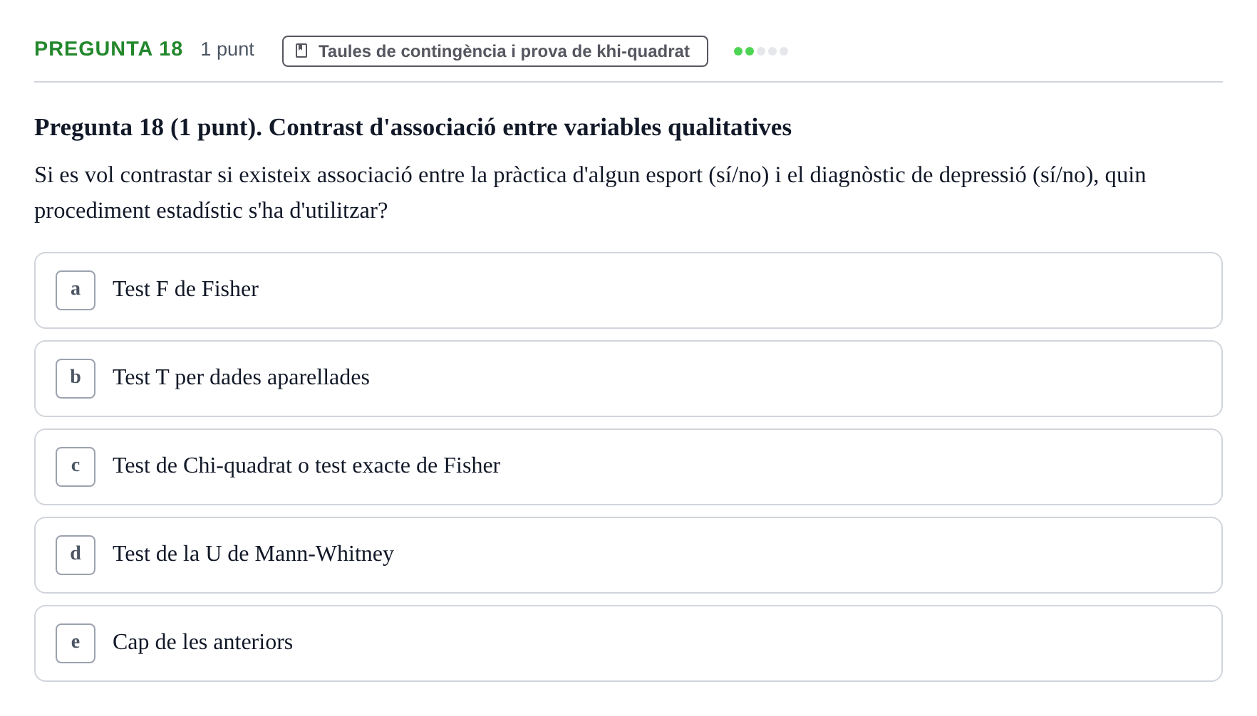 Enunciado: Pregunta 18 · Bioestadística URV 2019