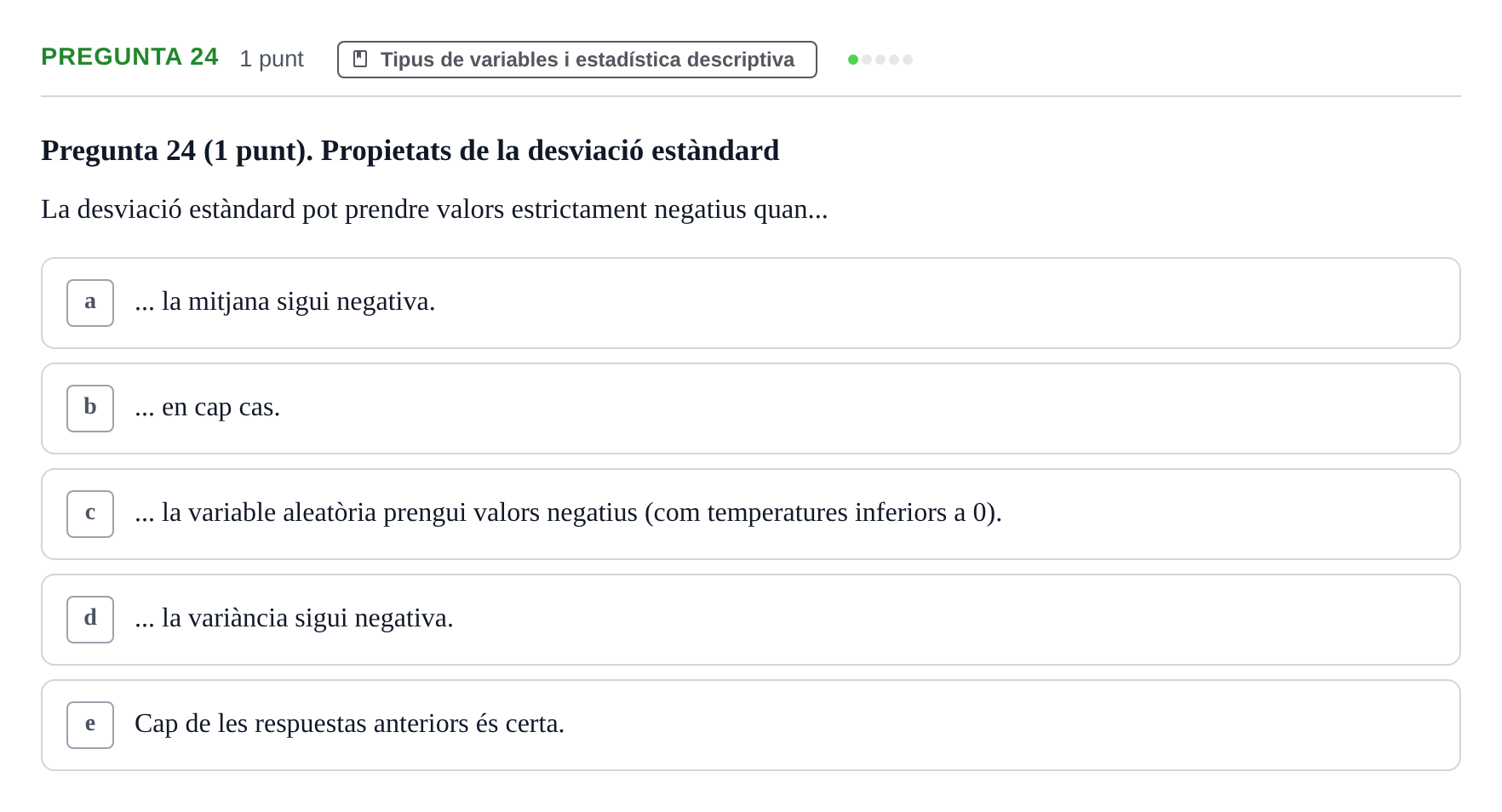 Enunciado: Pregunta 24 · Bioestadística URV 2019