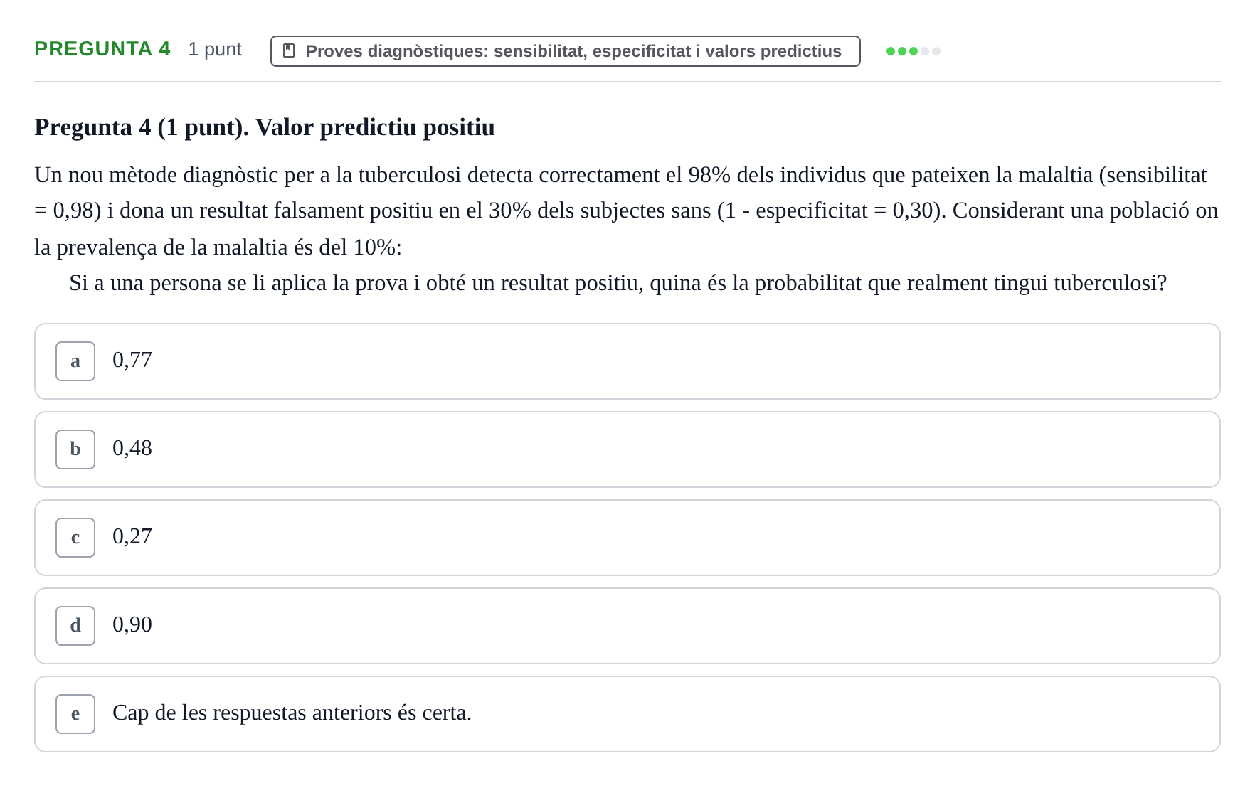 Enunciado: Pregunta 4 · Bioestadística URV 2019