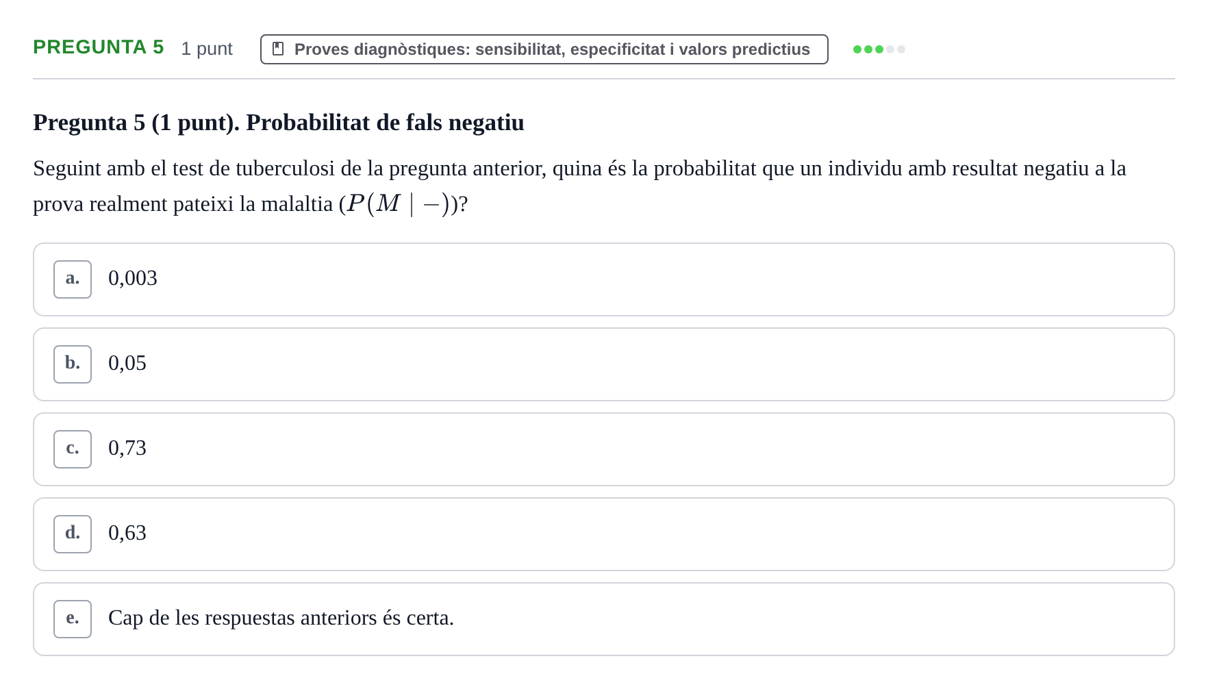 Enunciado: Pregunta 5 · Bioestadística URV 2019