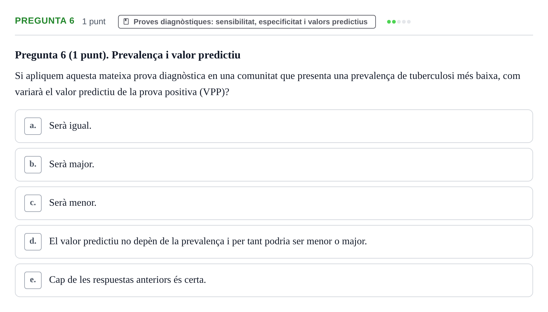Enunciado: Pregunta 6 · Bioestadística URV 2019