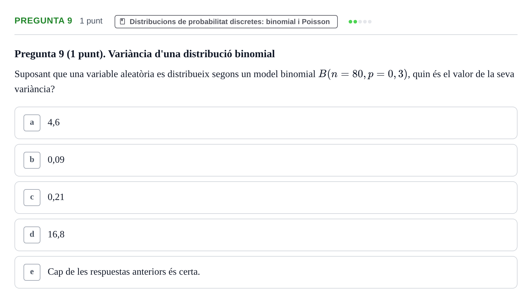 Enunciado: Pregunta 9 · Bioestadística URV 2019
