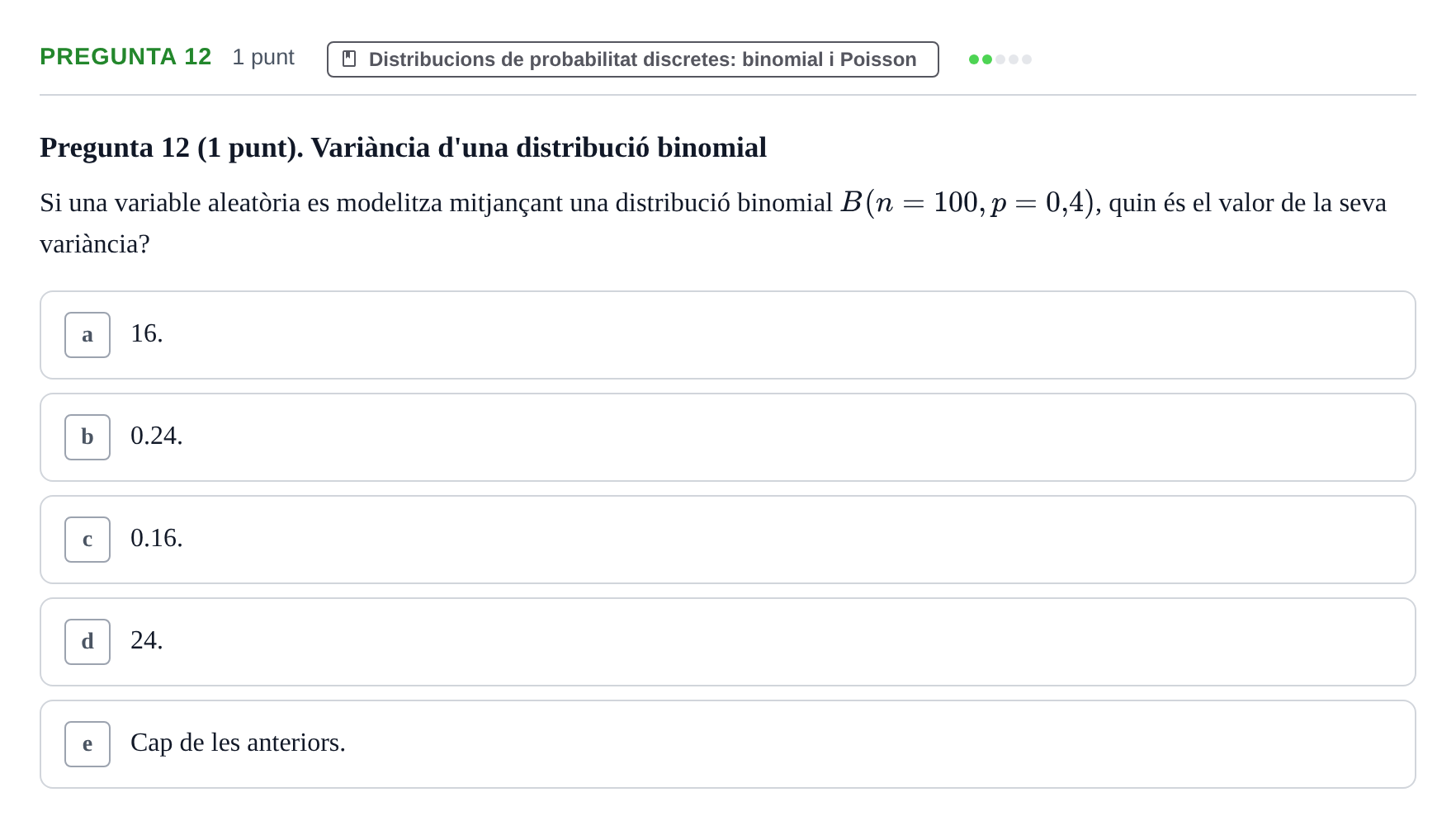 Enunciado: Pregunta 12 · Bioestadística URV 2022