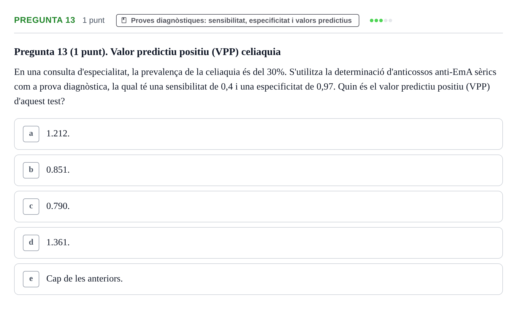 Enunciado: Pregunta 13 · Bioestadística URV 2022