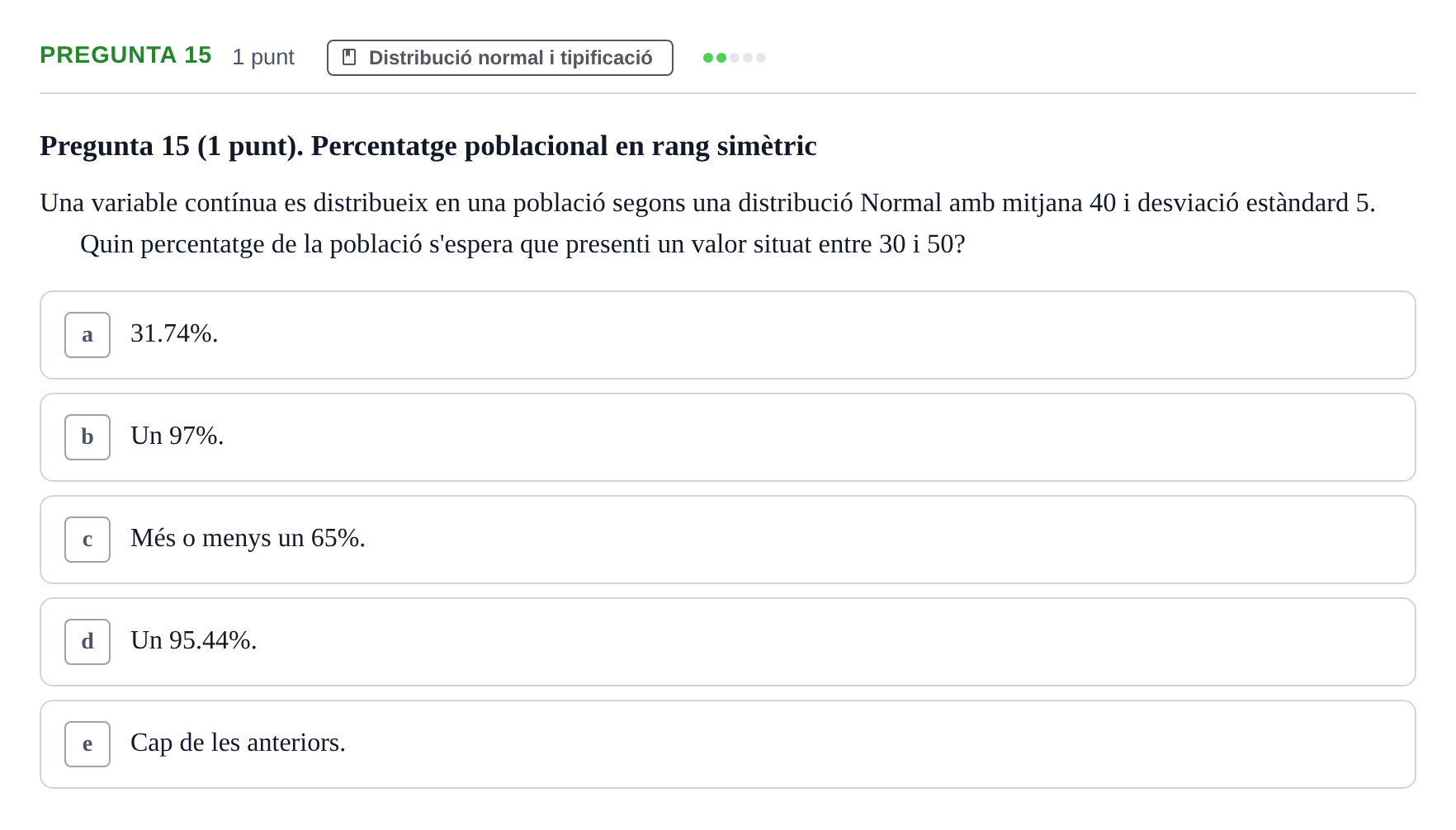 Enunciado: Pregunta 15 · Bioestadística URV 2022