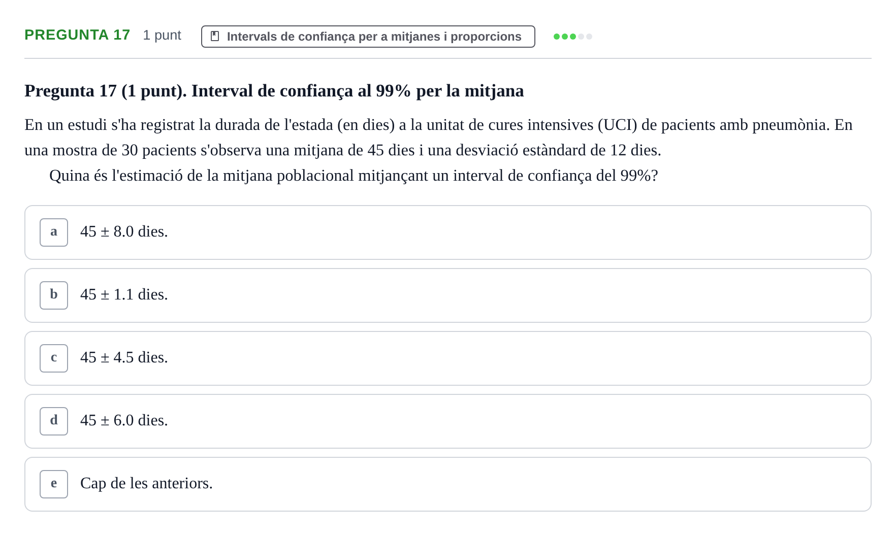Enunciado: Pregunta 17 · Bioestadística URV 2022