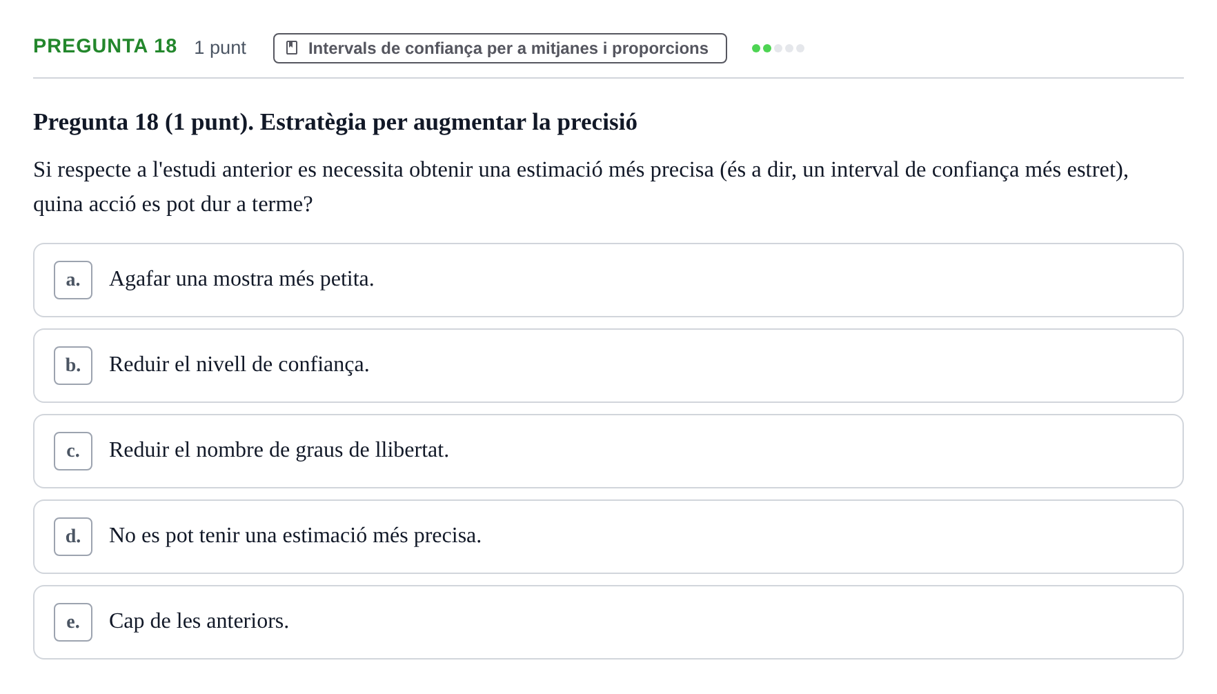 Enunciado: Pregunta 18 · Bioestadística URV 2022
