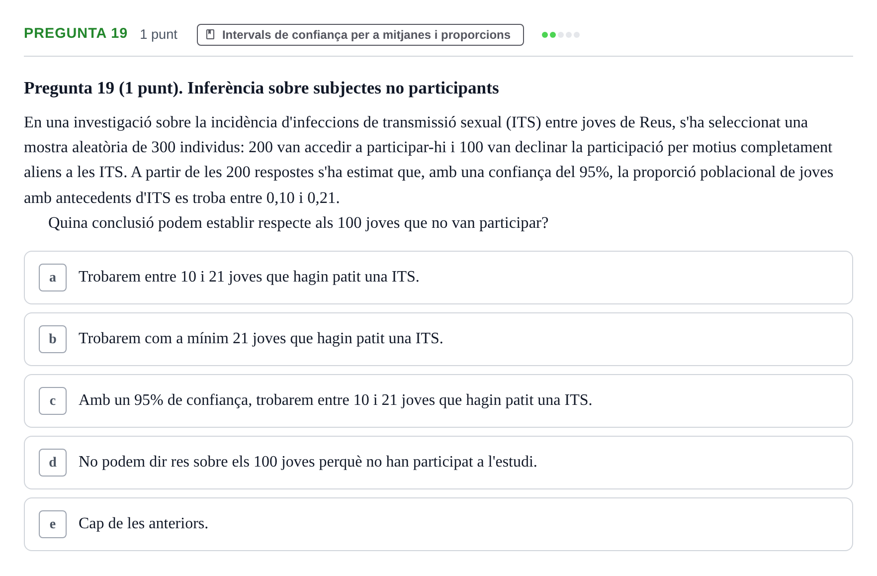 Enunciado: Pregunta 19 · Bioestadística URV 2022