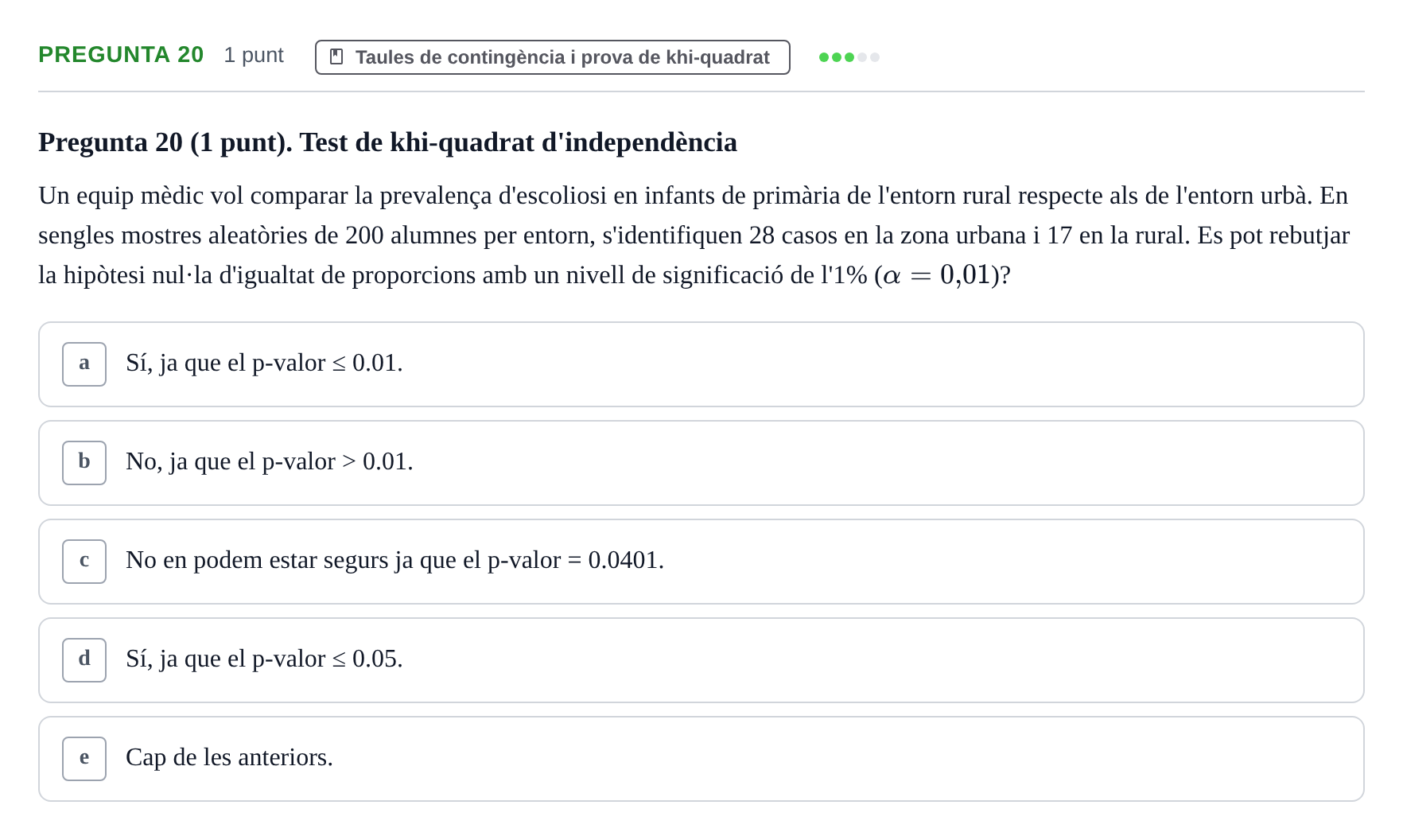 Enunciado: Pregunta 20 · Bioestadística URV 2022