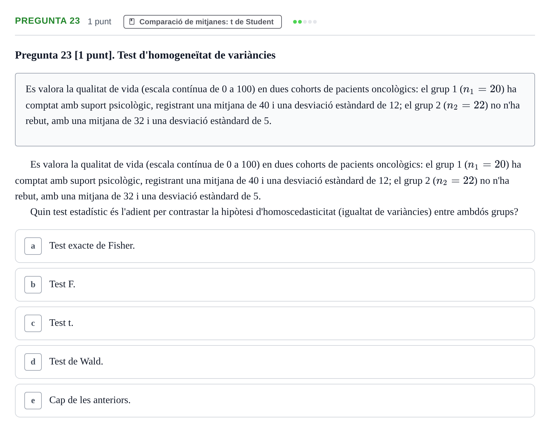 Enunciado: Pregunta 23 · Bioestadística URV 2022