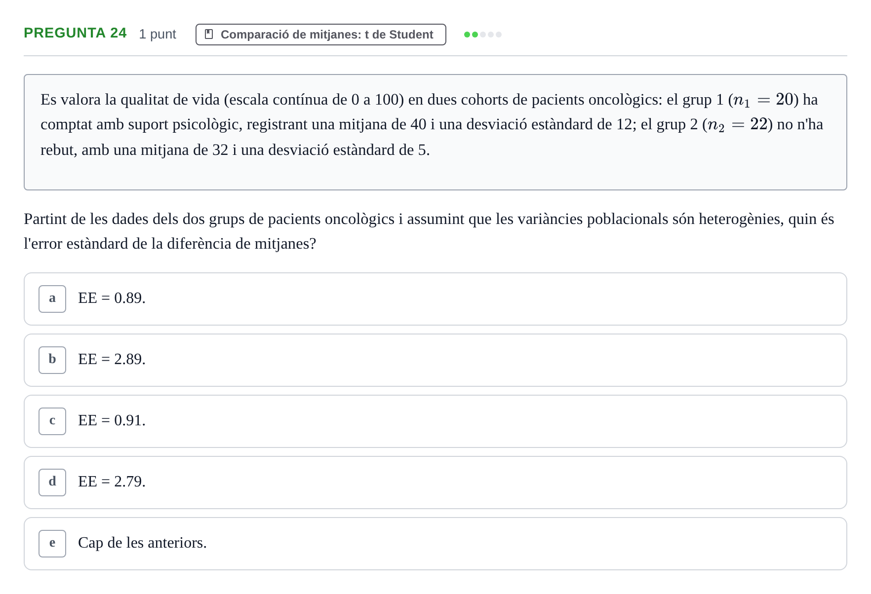 Enunciado: Pregunta 24 · Bioestadística URV 2022