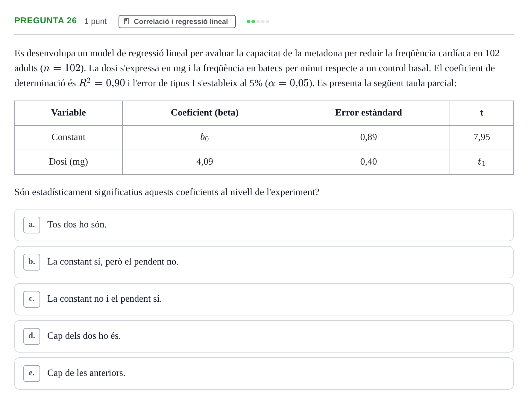 Enunciado: Pregunta 26 · Bioestadística URV 2022