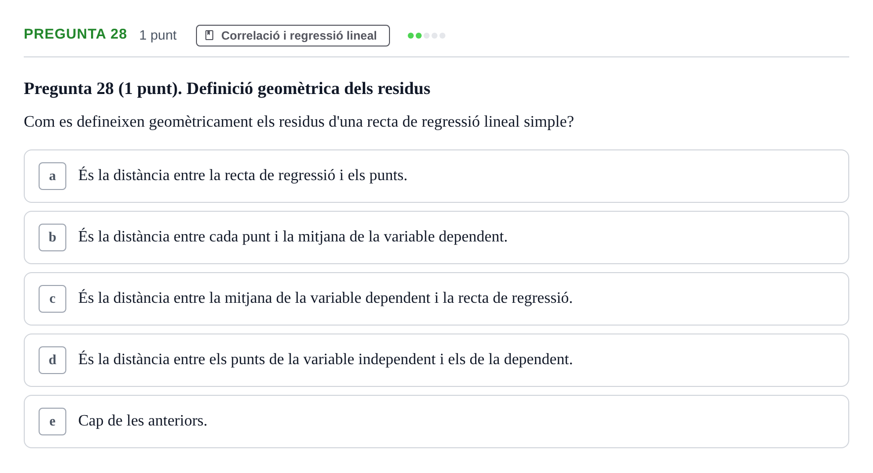 Enunciado: Pregunta 28 · Bioestadística URV 2022
