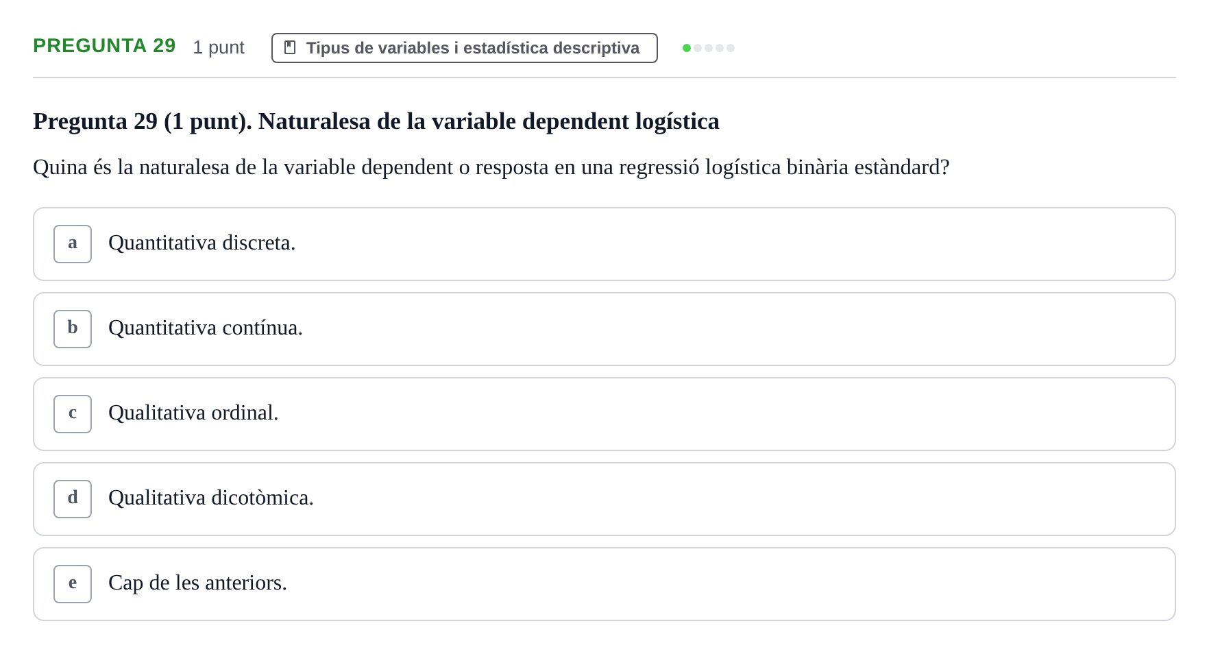 Enunciado: Pregunta 29 · Bioestadística URV 2022