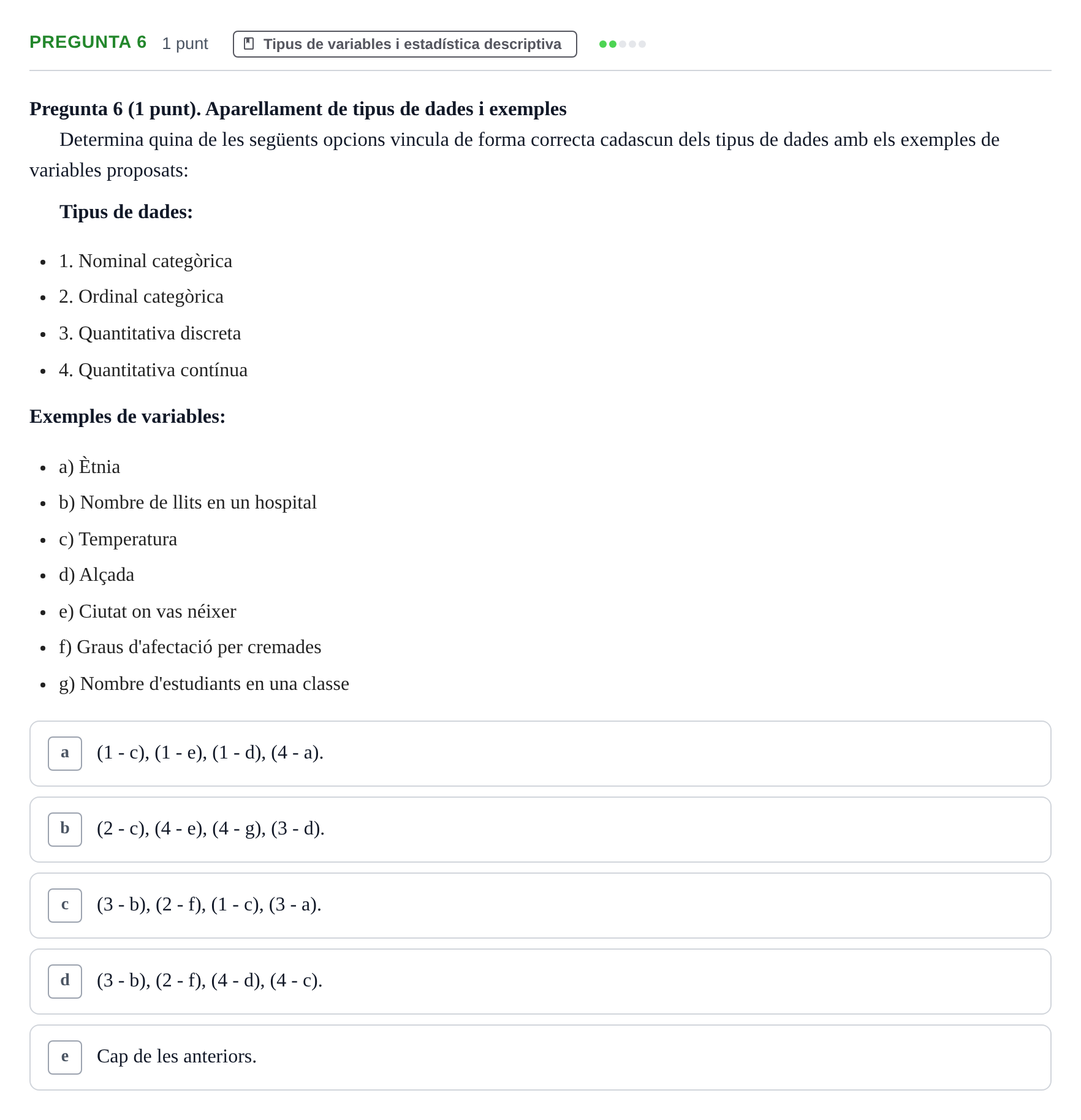 Enunciado: Pregunta 6 · Bioestadística URV 2022