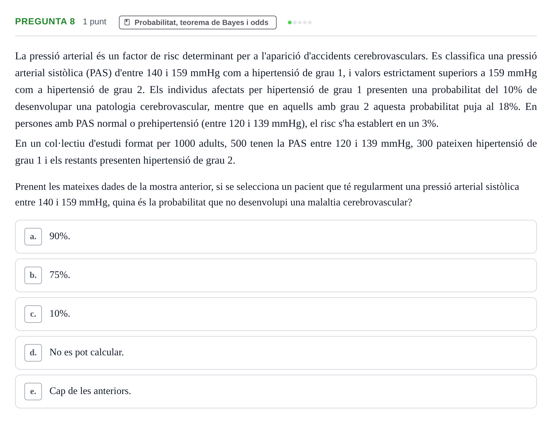 Enunciado: Pregunta 8 · Bioestadística URV 2022
