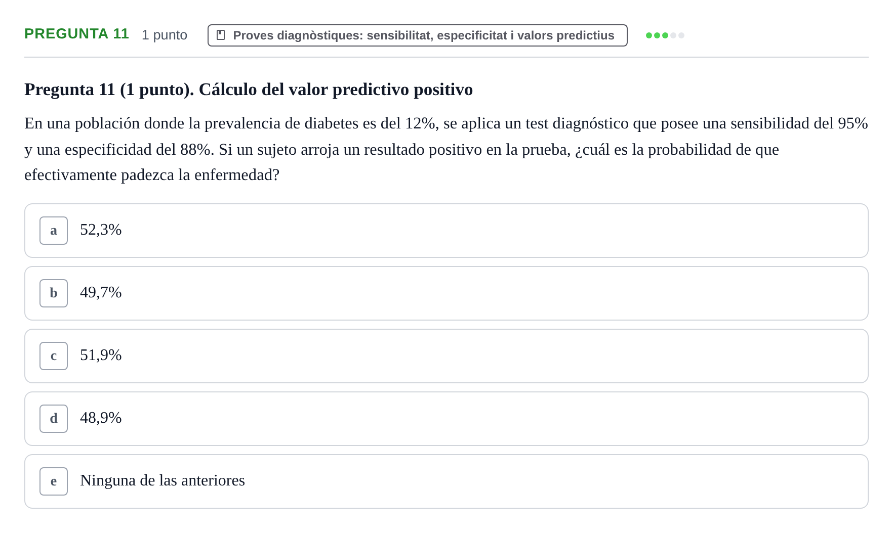 Enunciado: Pregunta 11 · Bioestadística URV 2025