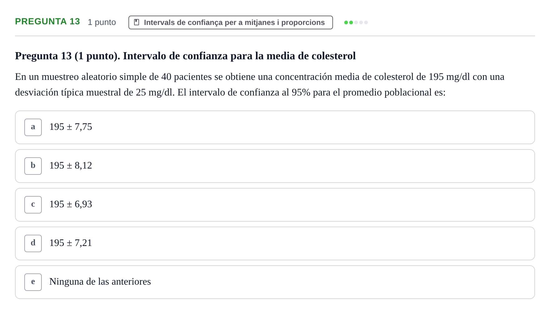 Enunciado: Pregunta 13 · Bioestadística URV 2025