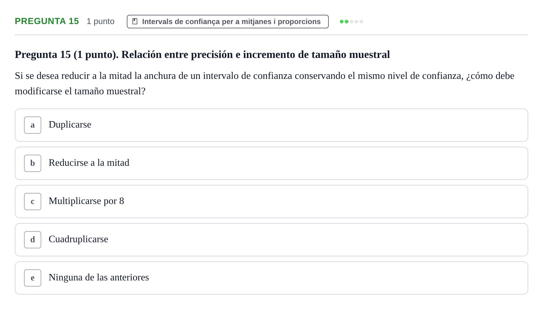 Enunciado: Pregunta 15 · Bioestadística URV 2025