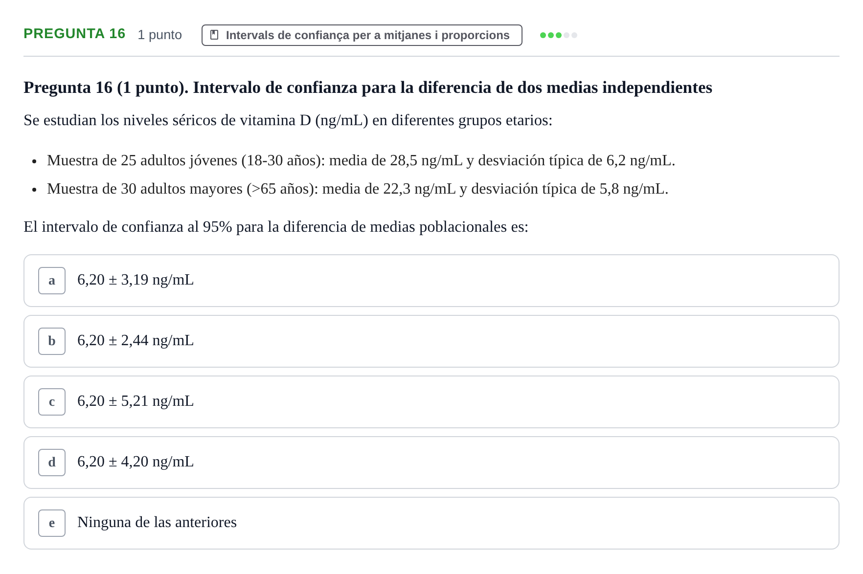 Enunciado: Pregunta 16 · Bioestadística URV 2025