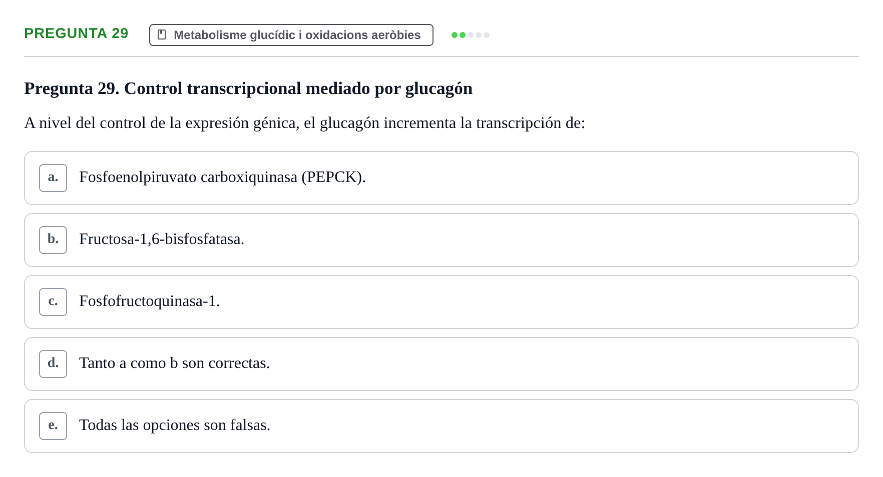 Enunciado: Pregunta 29 · Bioquímica y Biología Molecular URV 2013