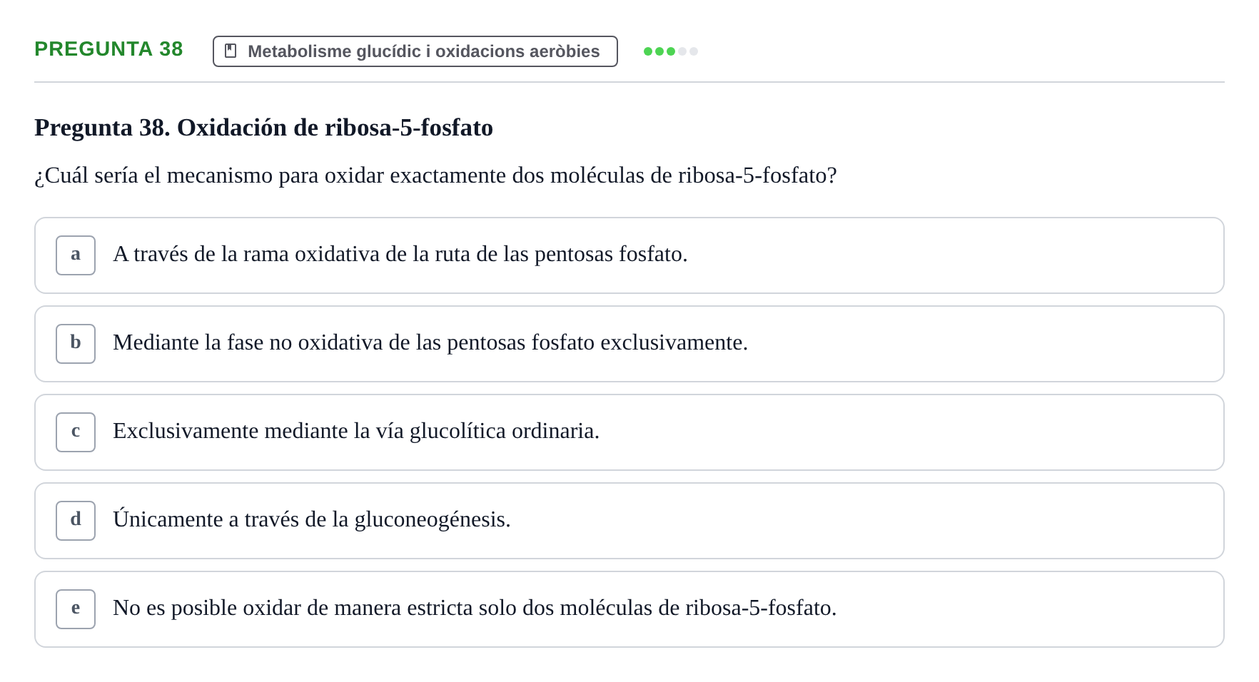 Enunciado: Pregunta 38 · Bioquímica y Biología Molecular URV 2013