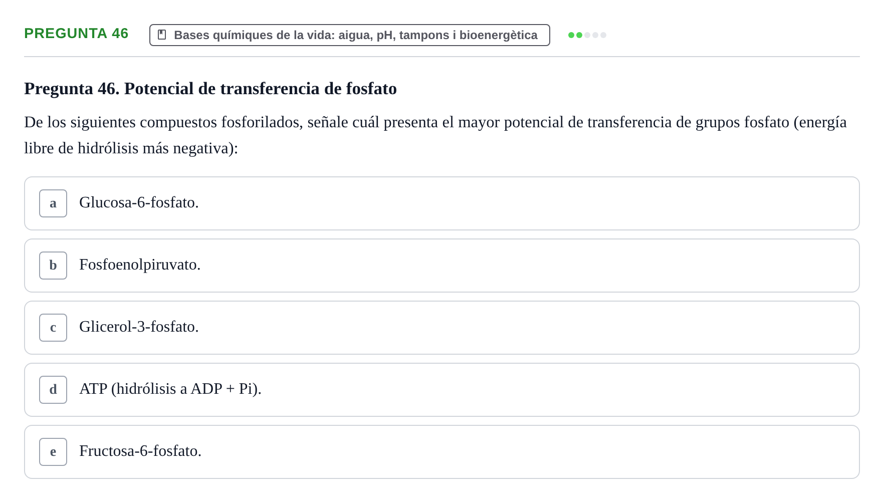 Enunciado: Pregunta 46 · Bioquímica y Biología Molecular URV 2013