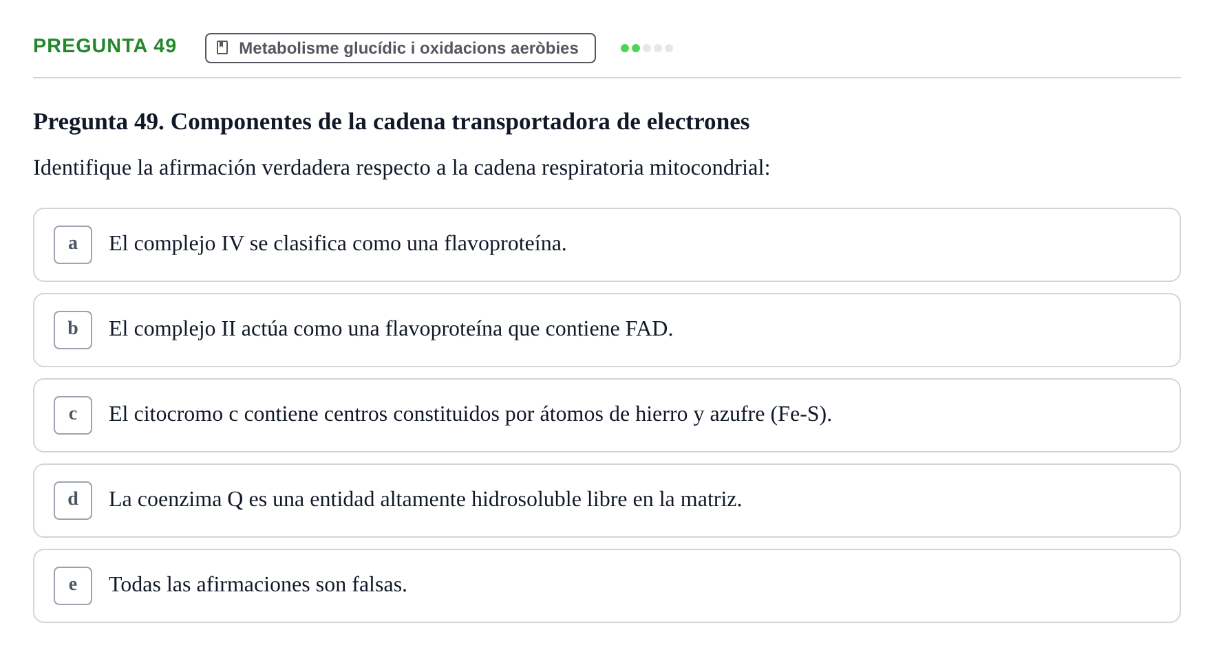 Enunciado: Pregunta 49 · Bioquímica y Biología Molecular URV 2013