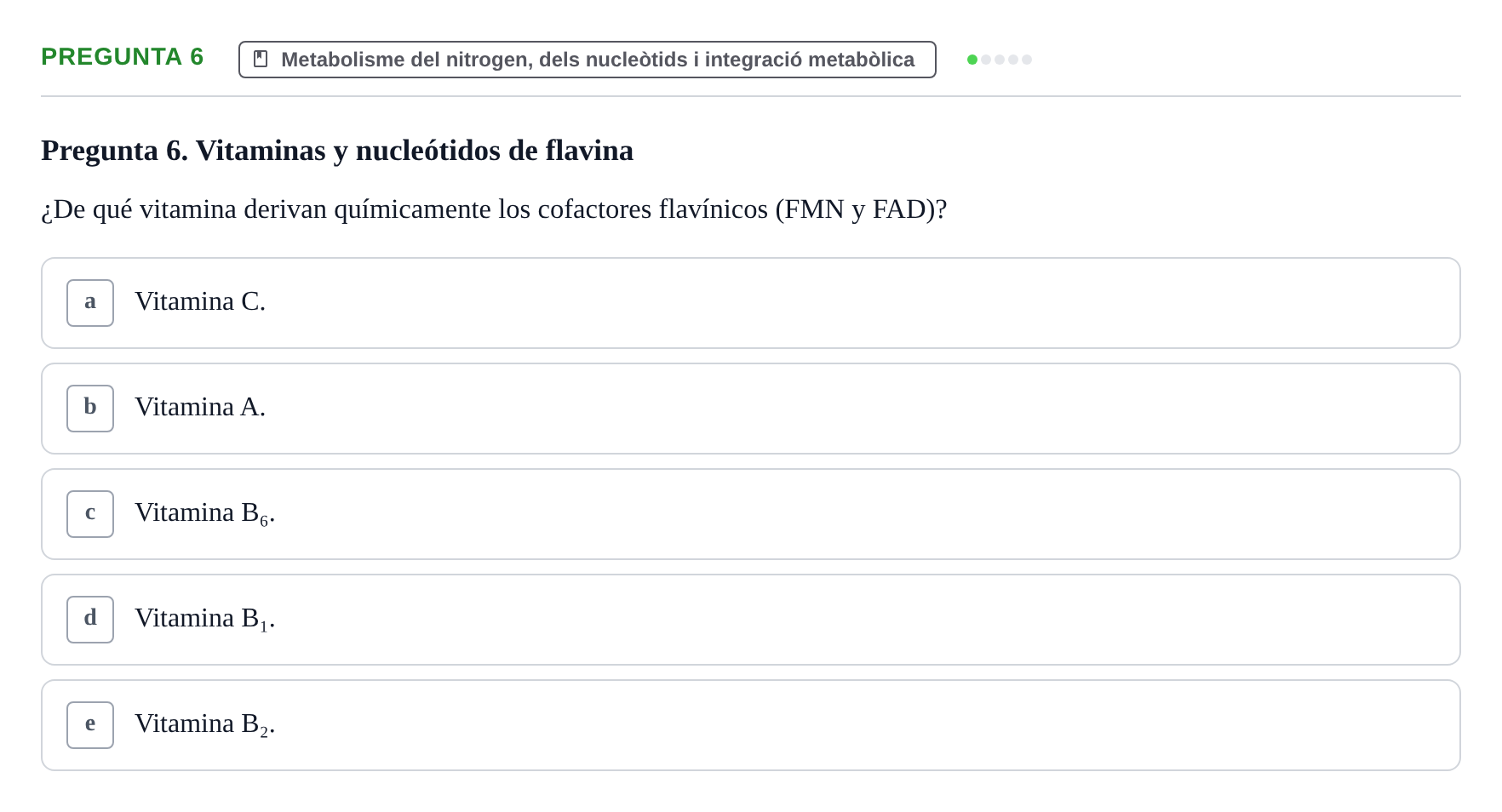 Enunciado: Pregunta 6 · Bioquímica y Biología Molecular URV 2013