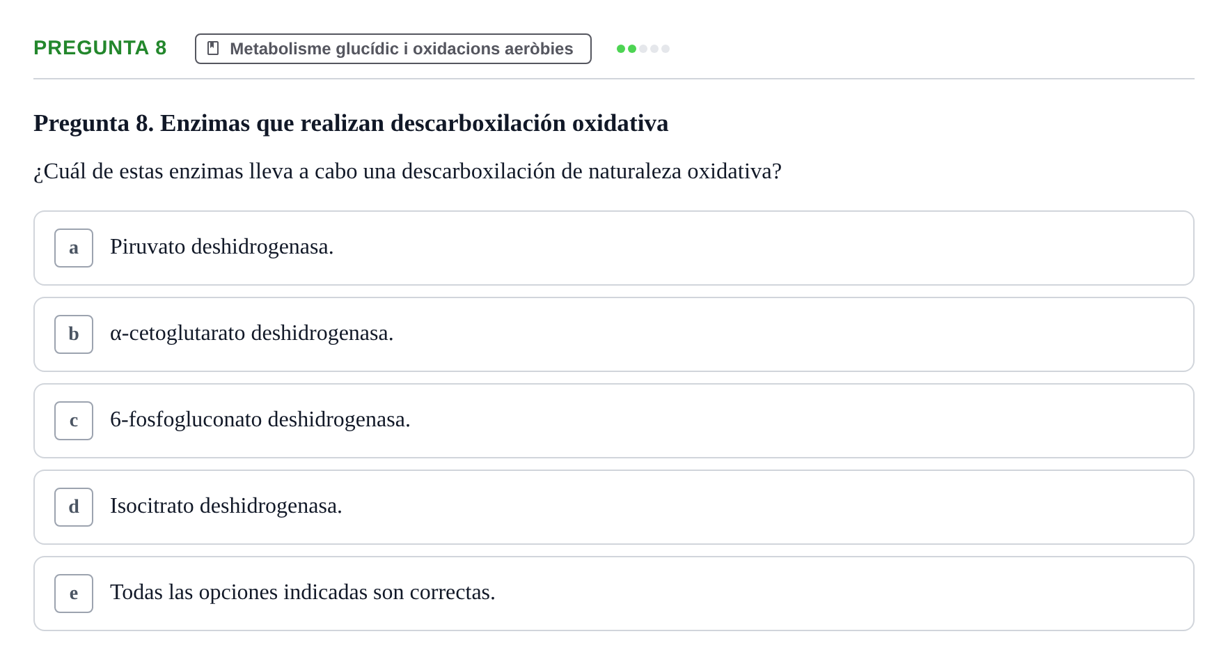 Enunciado: Pregunta 8 · Bioquímica y Biología Molecular URV 2013
