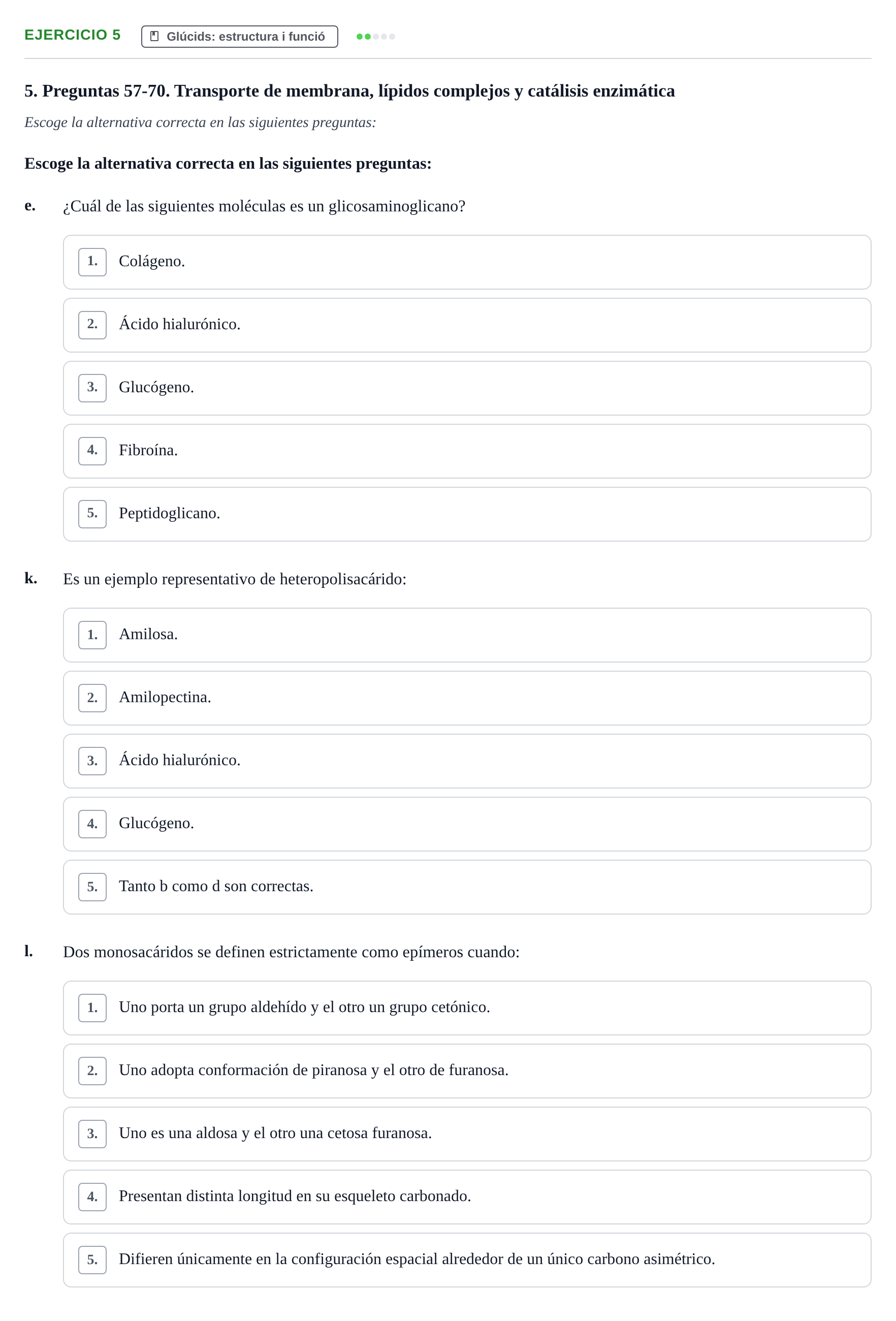 Enunciado: Ejercicio 5 - Glúcids: estructura i funció · Bioquímica y Biología Molecular URV Examen Primer Parcial. Bioquímica y Biología Molecular