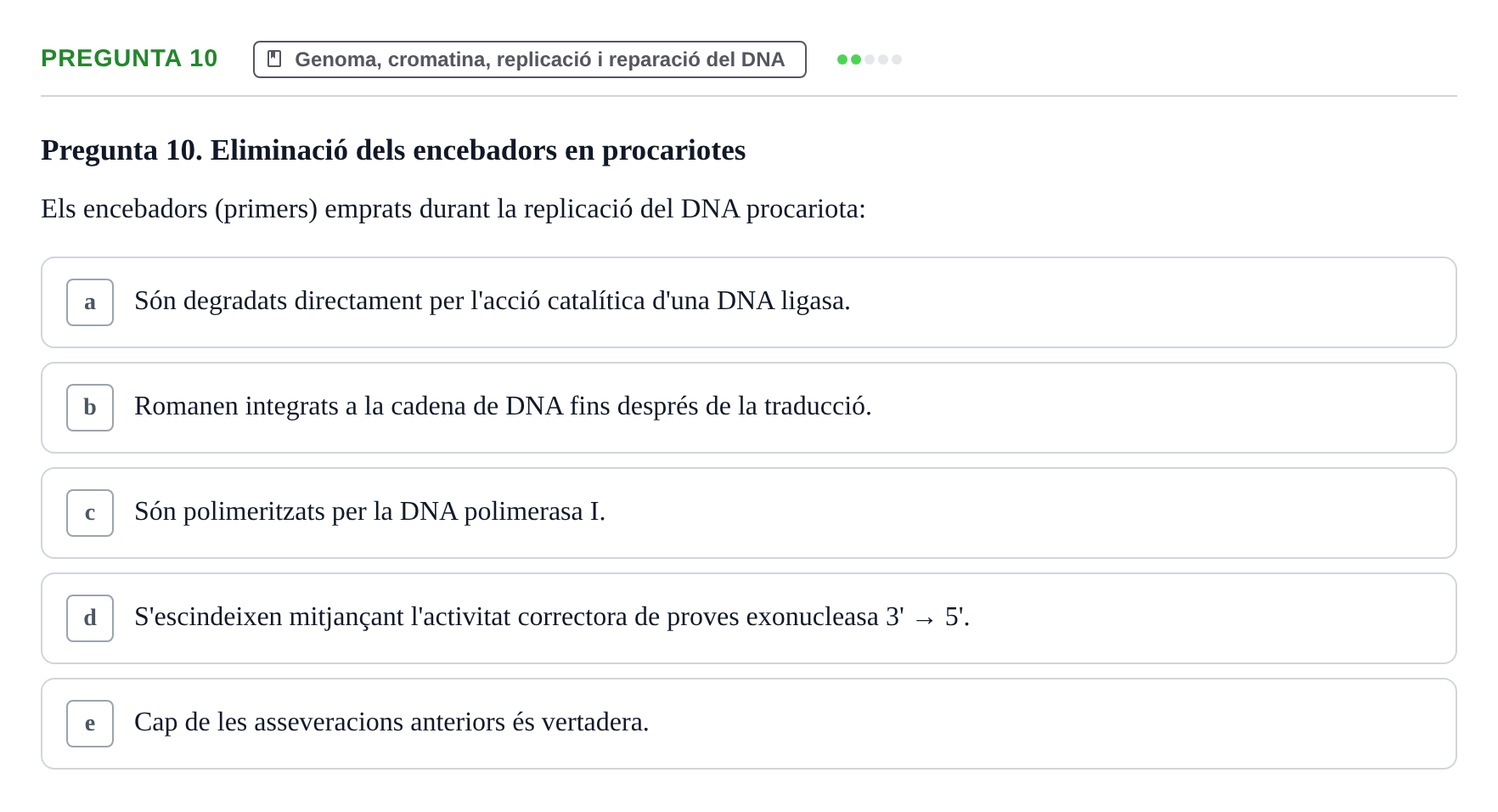 Enunciado: Pregunta 10 · Bioquímica y Biología Molecular URV 2017