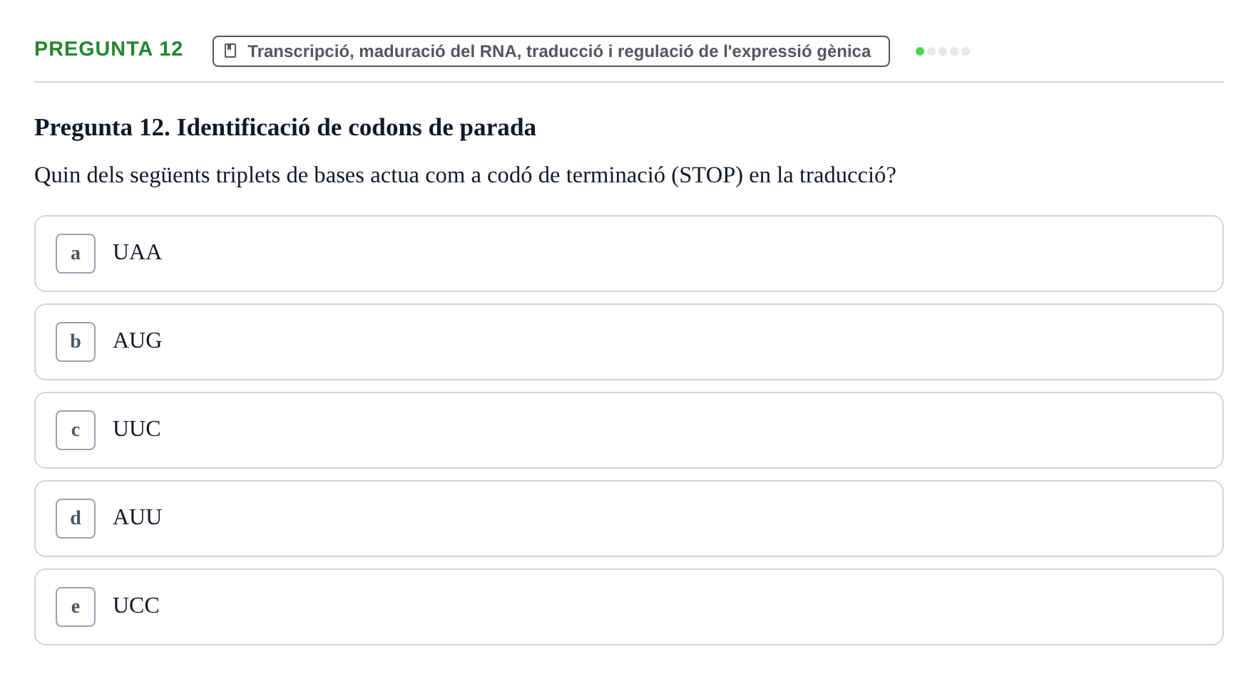 Enunciado: Pregunta 12 · Bioquímica y Biología Molecular URV 2017