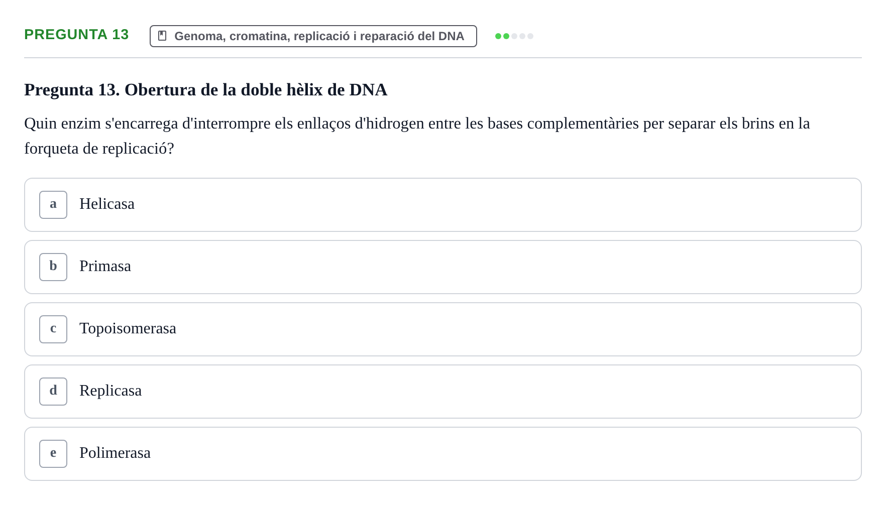 Enunciado: Pregunta 13 · Bioquímica y Biología Molecular URV 2017