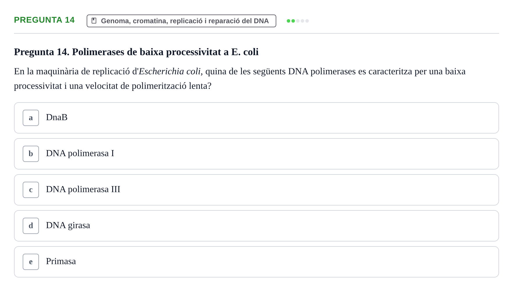 Enunciado: Pregunta 14 · Bioquímica y Biología Molecular URV 2017