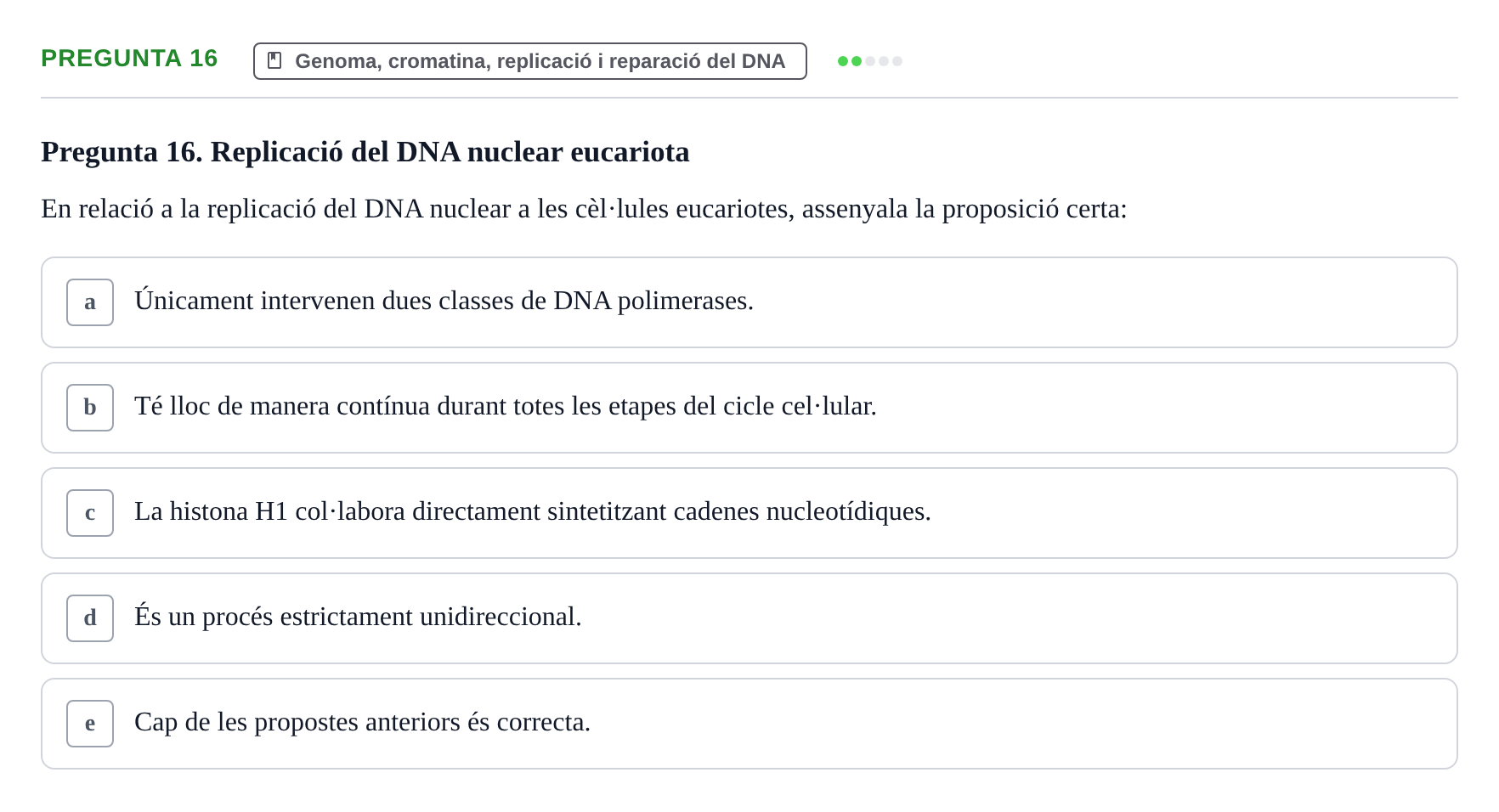 Enunciado: Pregunta 16 · Bioquímica y Biología Molecular URV 2017