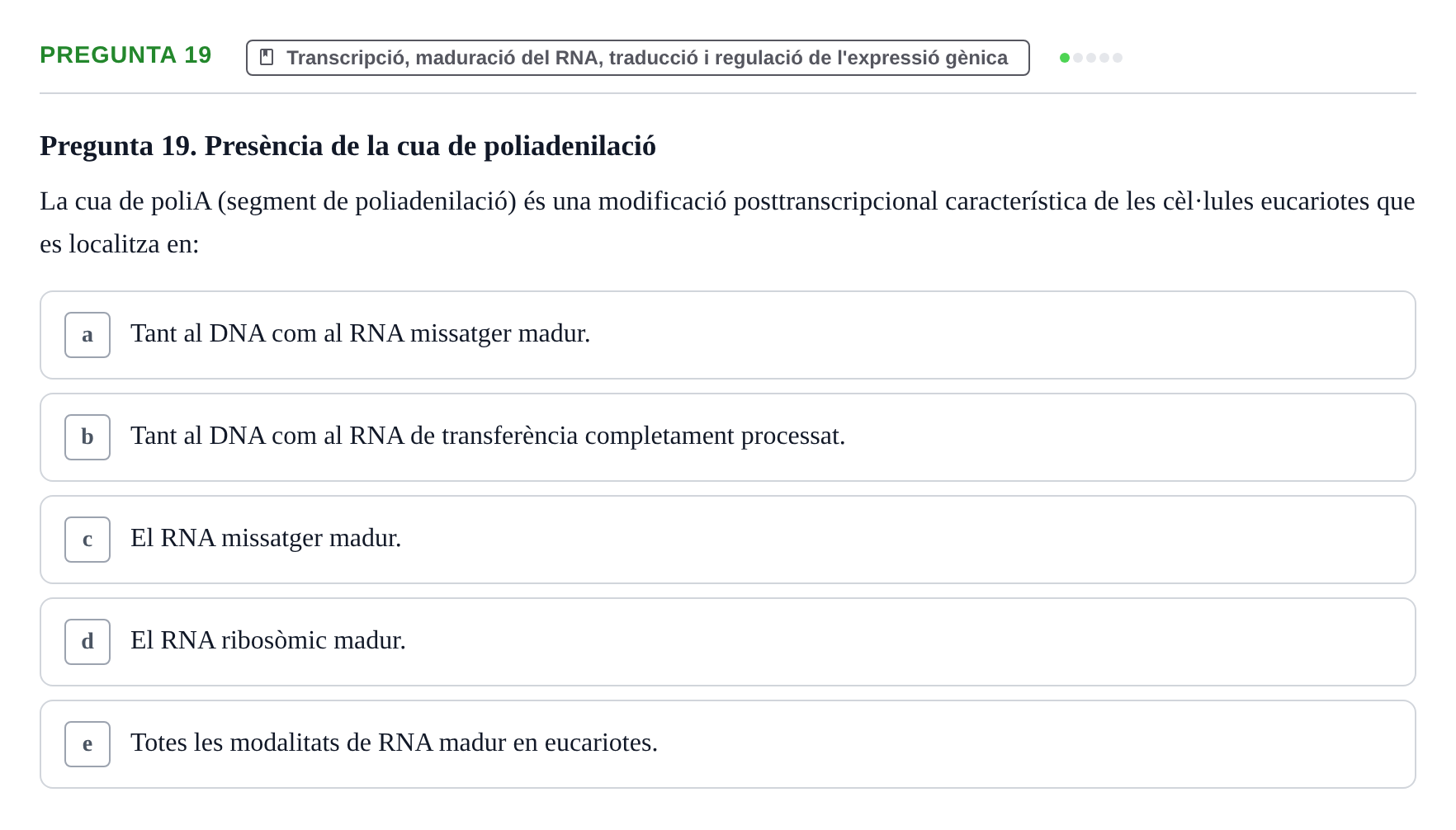 Enunciado: Pregunta 19 · Bioquímica y Biología Molecular URV 2017