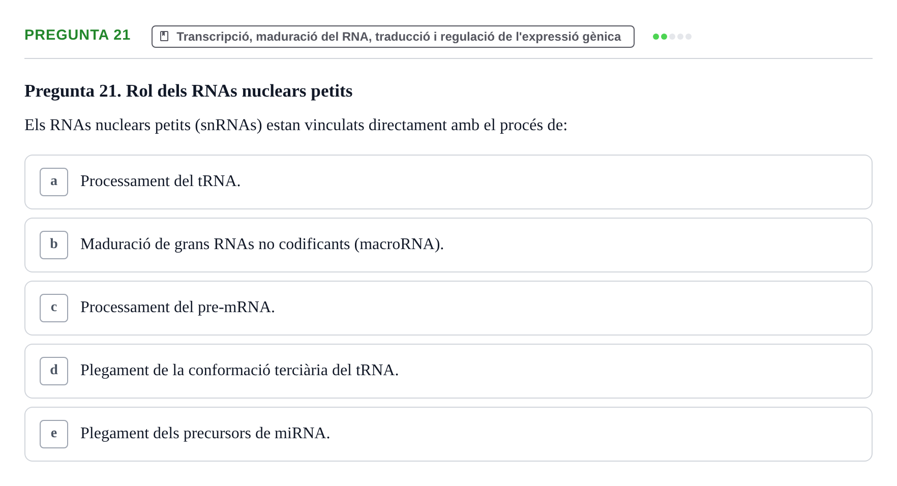 Enunciado: Pregunta 21 · Bioquímica y Biología Molecular URV 2017