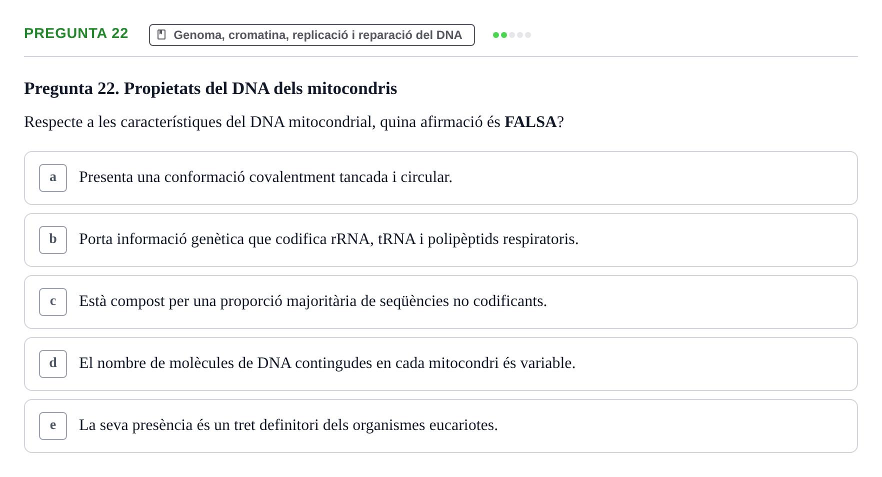 Enunciado: Pregunta 22 · Bioquímica y Biología Molecular URV 2017