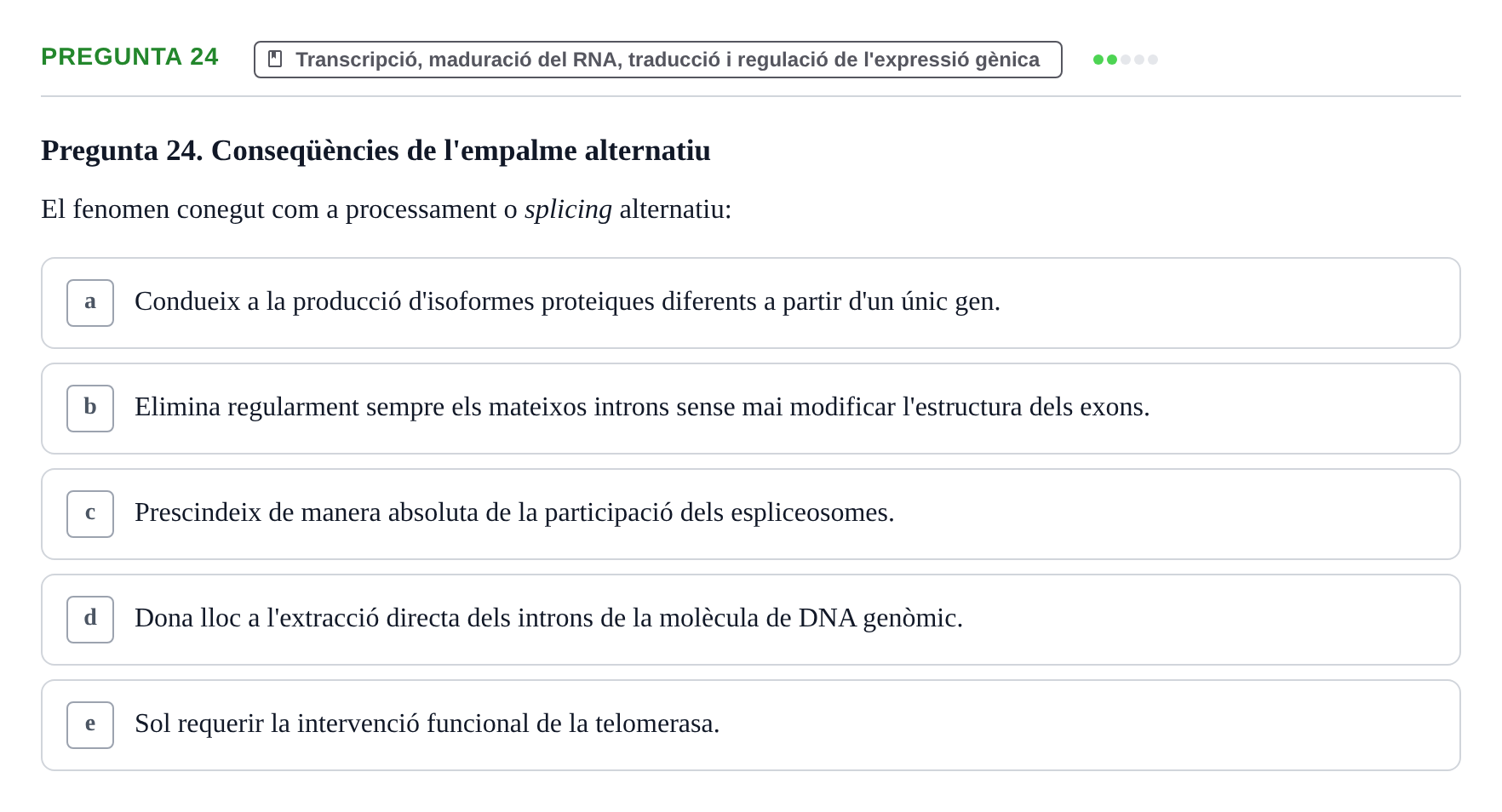 Enunciado: Pregunta 24 · Bioquímica y Biología Molecular URV 2017
