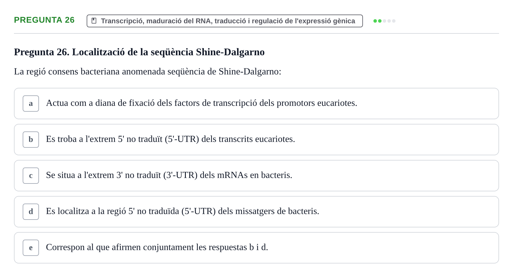 Enunciado: Pregunta 26 · Bioquímica y Biología Molecular URV 2017