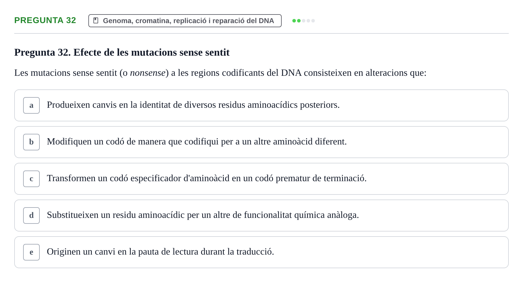 Enunciado: Pregunta 32 · Bioquímica y Biología Molecular URV 2017
