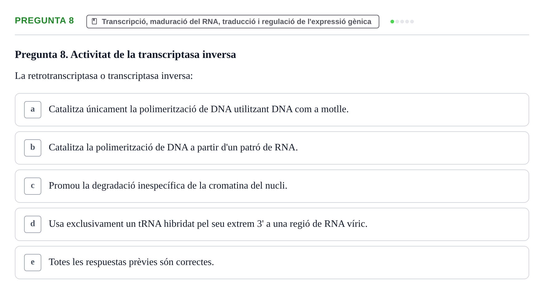 Enunciado: Pregunta 8 · Bioquímica y Biología Molecular URV 2017