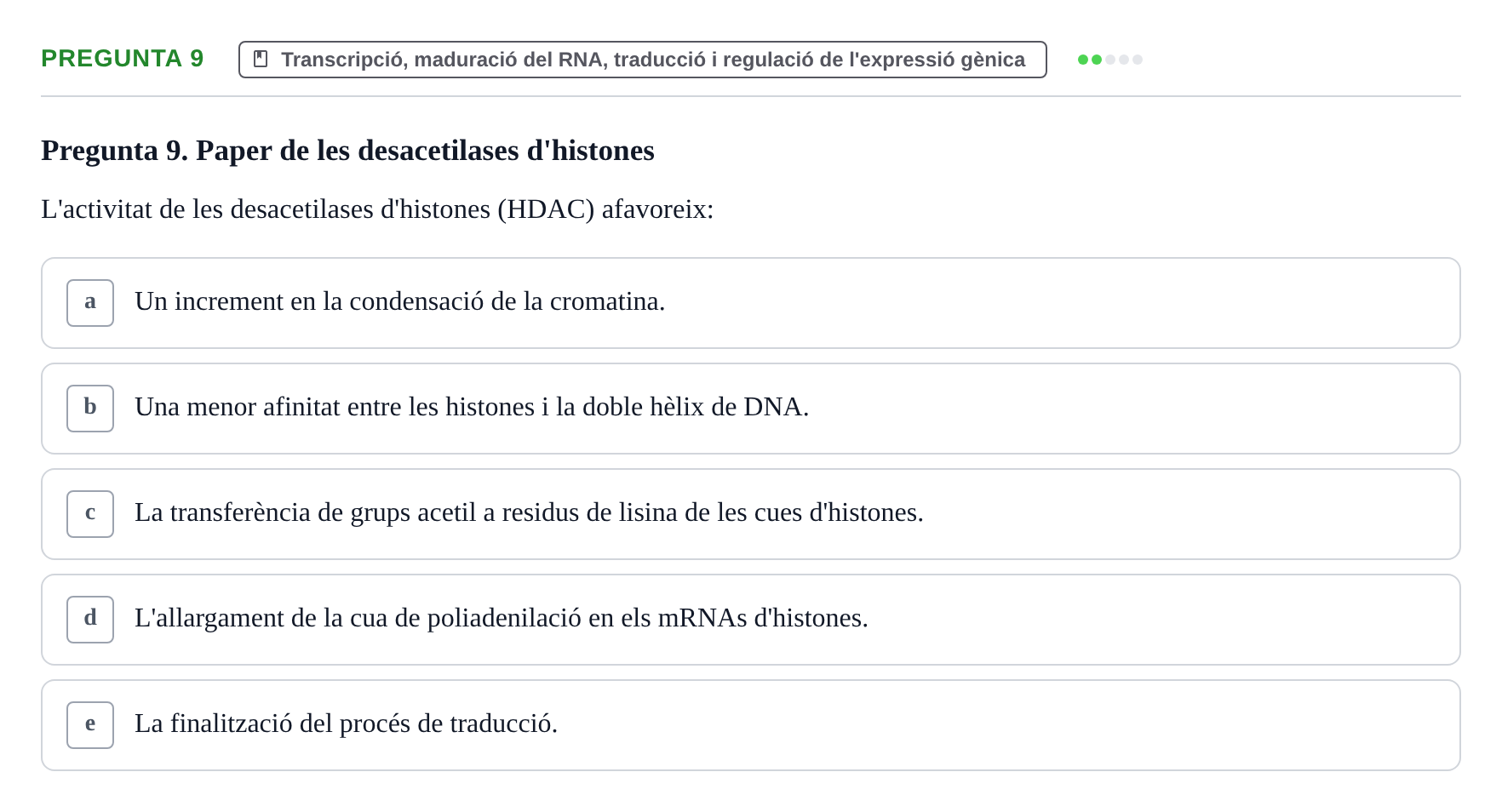 Enunciado: Pregunta 9 · Bioquímica y Biología Molecular URV 2017